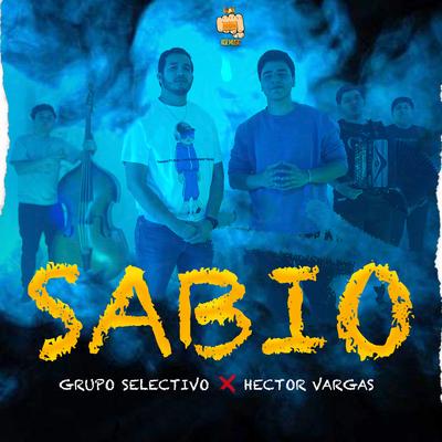 SABIO By Grupo Selectivo, Hector Vargas's cover