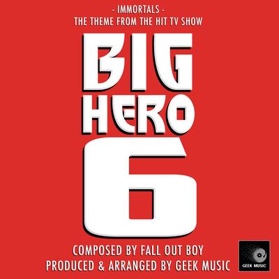 Immortals (From "Big Hero 6")'s cover