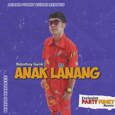 Anak Lanang (Remix)'s cover