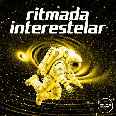 Ritmada Interestelar (Speed) By DJ DUARTE, DJ Kayo Original, MC Rondom, Prime Funk, MC Lipivox's cover