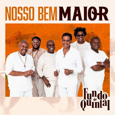 Nosso Bem Maior By Fundo de Quintal's cover