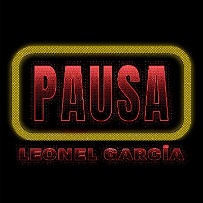 Pausa By Leonel García's cover