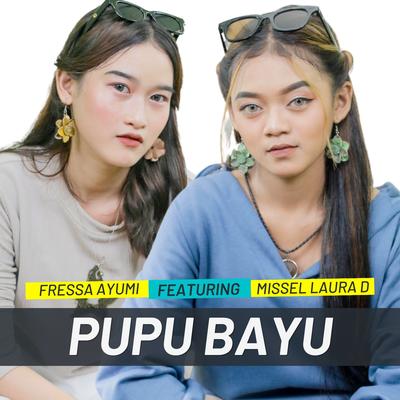 PUPU BAYU By FRESSA AYUMI, Missel Laura D's cover