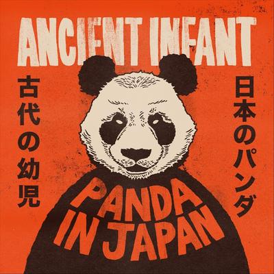 Panda in Japan By Ancient Infant's cover