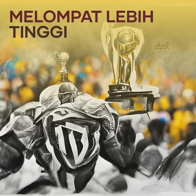 Melompat Lebih Tinggi's cover