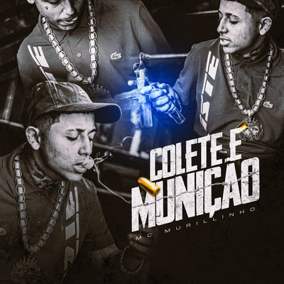 Colete e Munição By Mc Murillinho, DJ Neeh's cover
