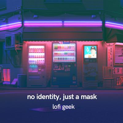 No Identity, Just a Mask's cover