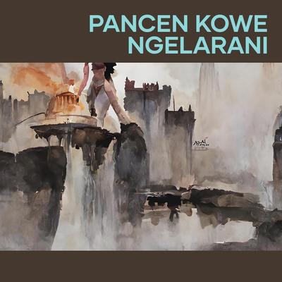 Pancen kowe ngelarani's cover