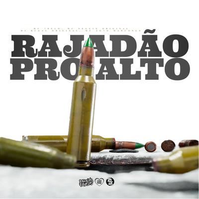Rajadão pro Alto By DJ Rugal Original, Dj João Marconex, Mc 7 Belo, Mc Neguin Original's cover