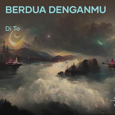 berdua denganmu's cover