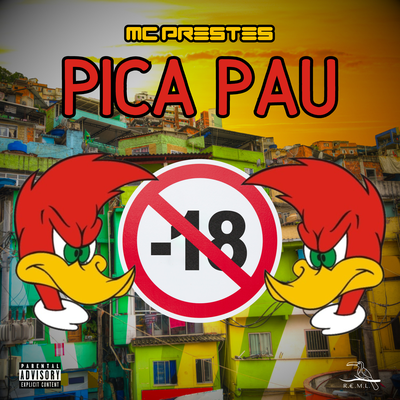 Pica Pau By MC Prestes's cover