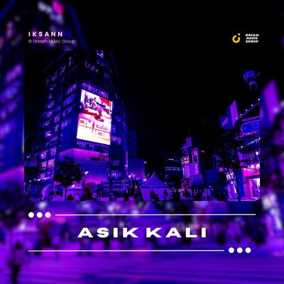 Asik Kali By Iksann's cover