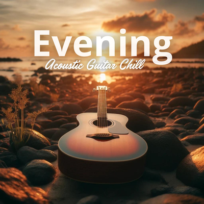 Evening Acoustic Guitar Chill's cover