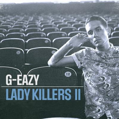 Lady Killers II By G-Eazy, Christoph Andersson's cover