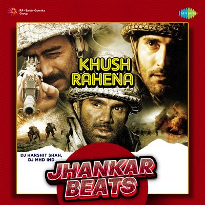 Khush Rahena - Jhankar Beats's cover