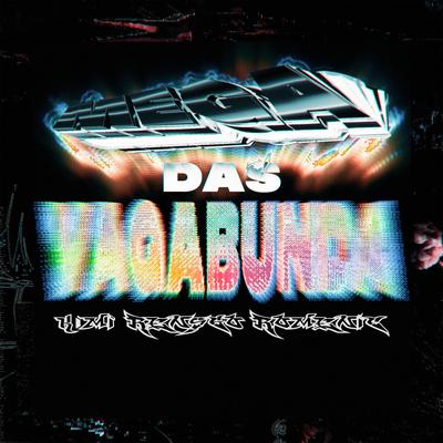 MEGA DAS VAGABUNDAS By Amaterazu, Dj k1mi 14, Dj Rensgo, Romenic's cover