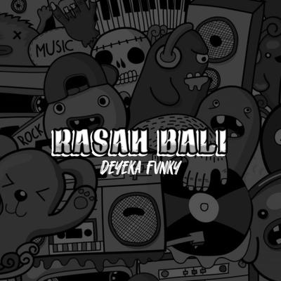 RASAH BALI BY DEYEKA FVNKY's cover