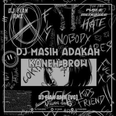 DJ MASIH ADAKAH BOOTLEG's cover