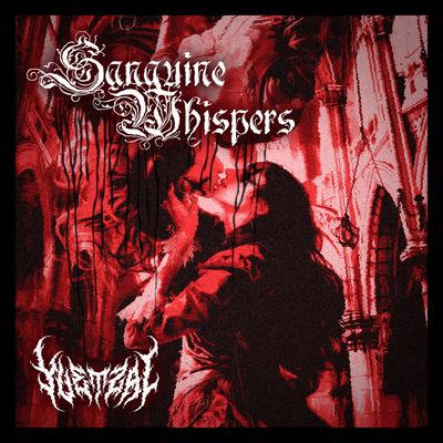 SANGUINE WHISPERS By Yvetzal's cover