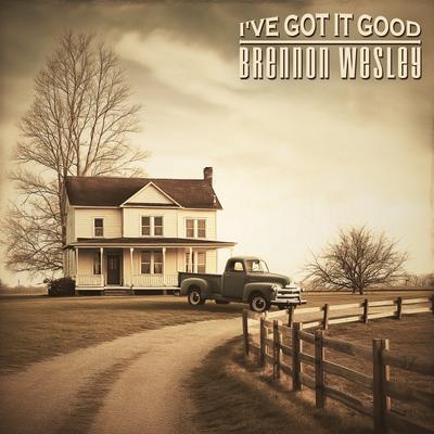 I've Got It Good By Brennon Wesley's cover