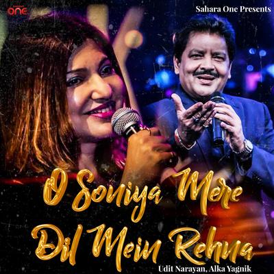 O Soniya Mere Dil Mein Rehna's cover