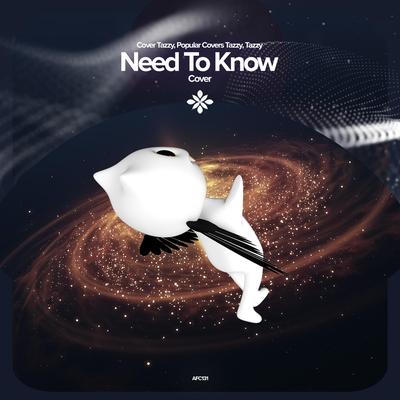 Need To Know - Remake Cover's cover