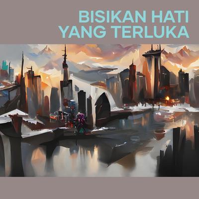 Bisikan Hati Yang Terluka's cover