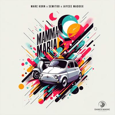 Mamma Maria By Marc Korn, Semitoo, Jaycee Madoxx's cover