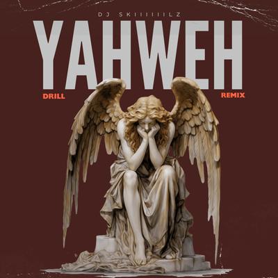 Yahweh drill (Remix)'s cover