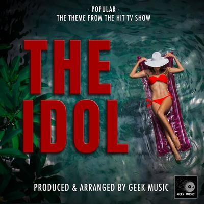 Popular (From "The Idol") By Geek Music's cover