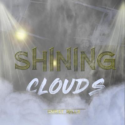 Shining Clouds By Corey Mills's cover