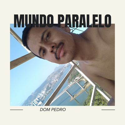 MUNDO PARALELO (DESAFIO) By Dom Pedro's cover