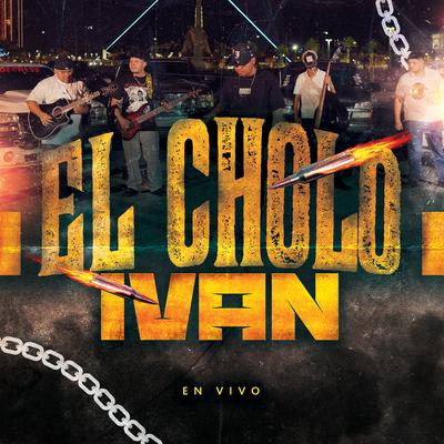 El Cholo Ivan (En Vivo)'s cover