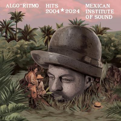 Algo-Ritmo : Mexican Institute of Sound Hits 2004-2024's cover