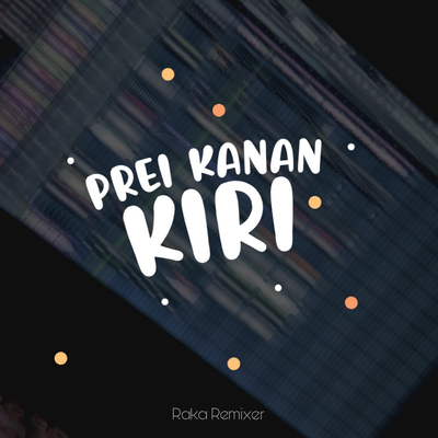 Prei Kanan Kiri's cover