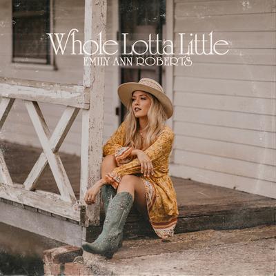 Whole Lotta Little By Emily Ann Roberts's cover