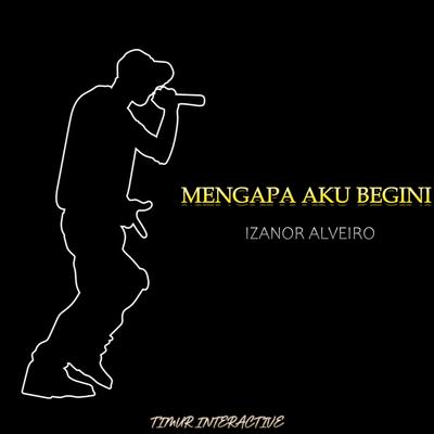 Mengapa Aku Begini's cover