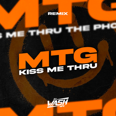 MTG - Kiss Me Thru (Remix)'s cover