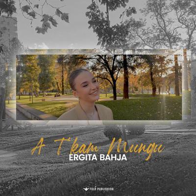 A Tkam Mungu By Ergita Bahja's cover