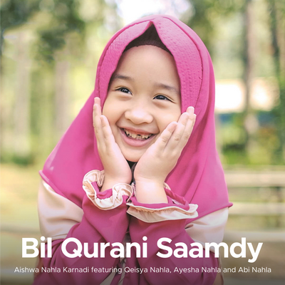 Bil Qurani Saamdy (Dzuqtu Walalan Atakholla)'s cover