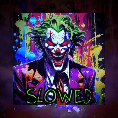 JOKER FUNK (SLOWED) By ICEDMANE, GXTBAXK's cover