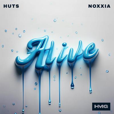 Alive By HUTS , Noxxia's cover