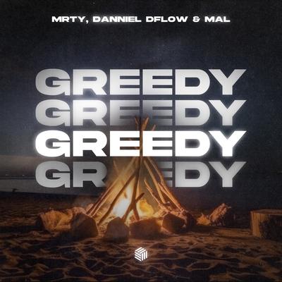 greedy By Mal, MRTY, Danniel Dflow's cover