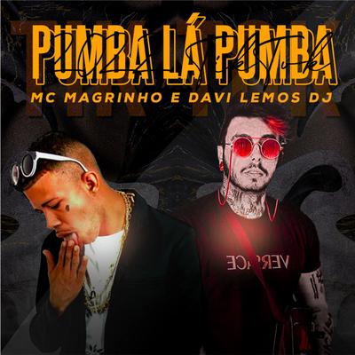 Pumba Lá Pumba By Davi Lemos DJ, Mc Magrinho's cover