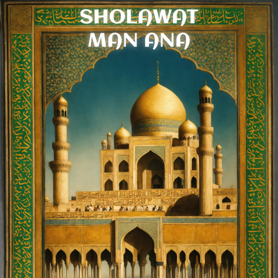 Sholawat Man Ana (Cover)'s cover