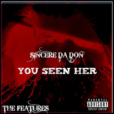 You Seen Her By Vedo, Nextale Nailze, Sincere Da Don's cover