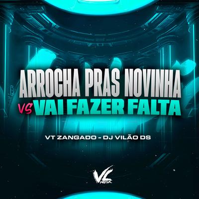 Arrocha pras Novinha Vs Vai Fazer Falta's cover