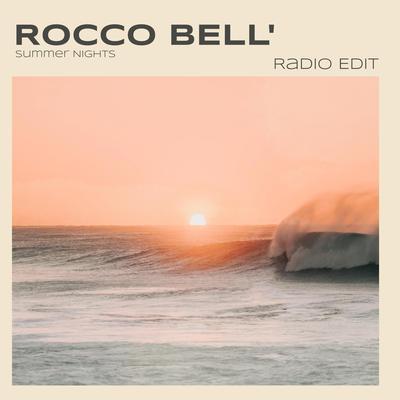 Summer Nights (Radio Edit) By Rocco Bell''s cover