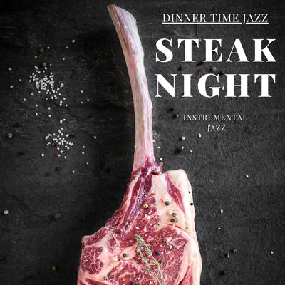 Dinner Time Jazz (Steak Night)'s cover