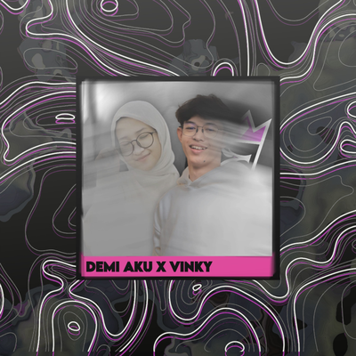 Demi Aku x VinKy (Live)'s cover